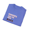 Gingers Are the New Black T-Shirt