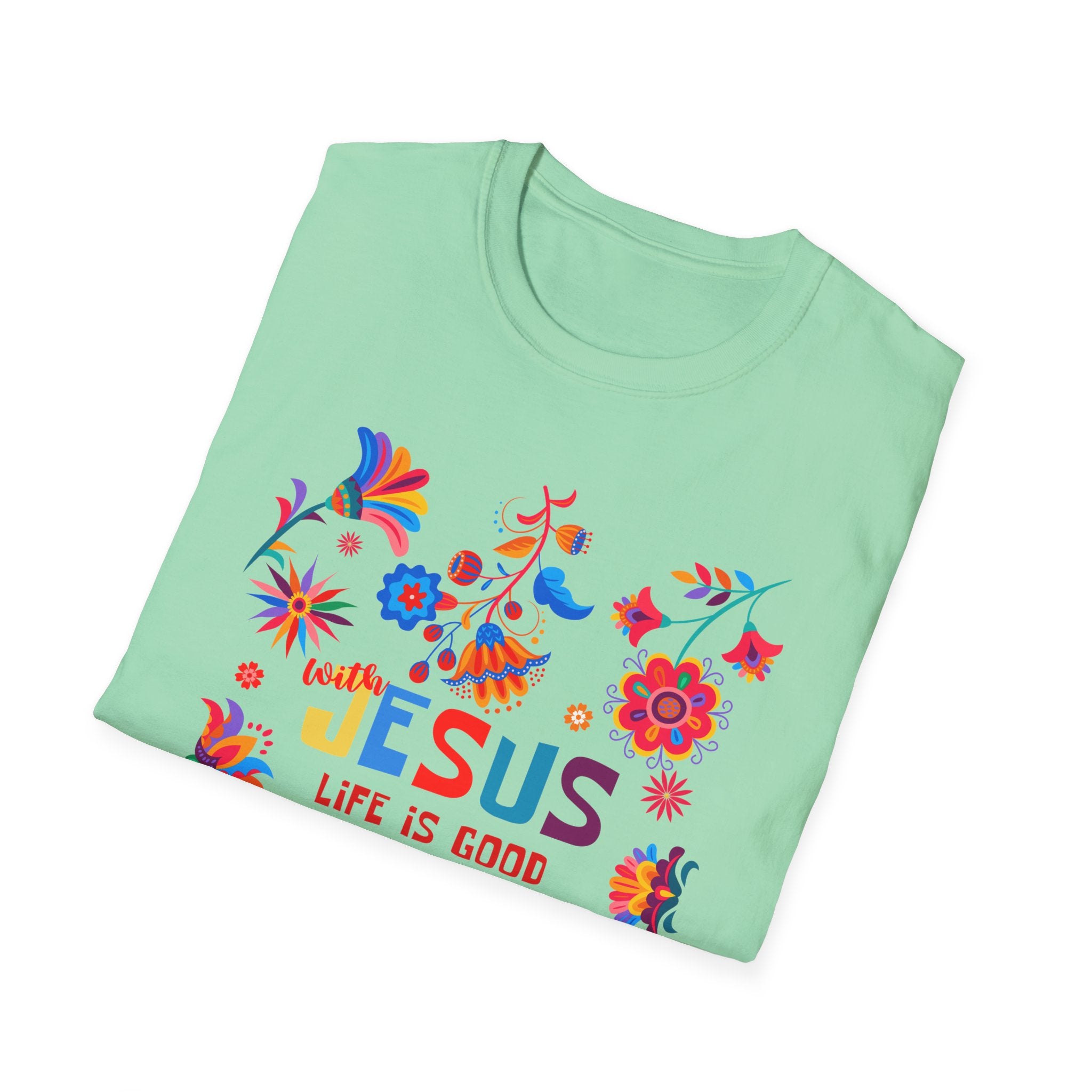 Colorful Christian T-Shirt - "With Jesus, Life is Good"