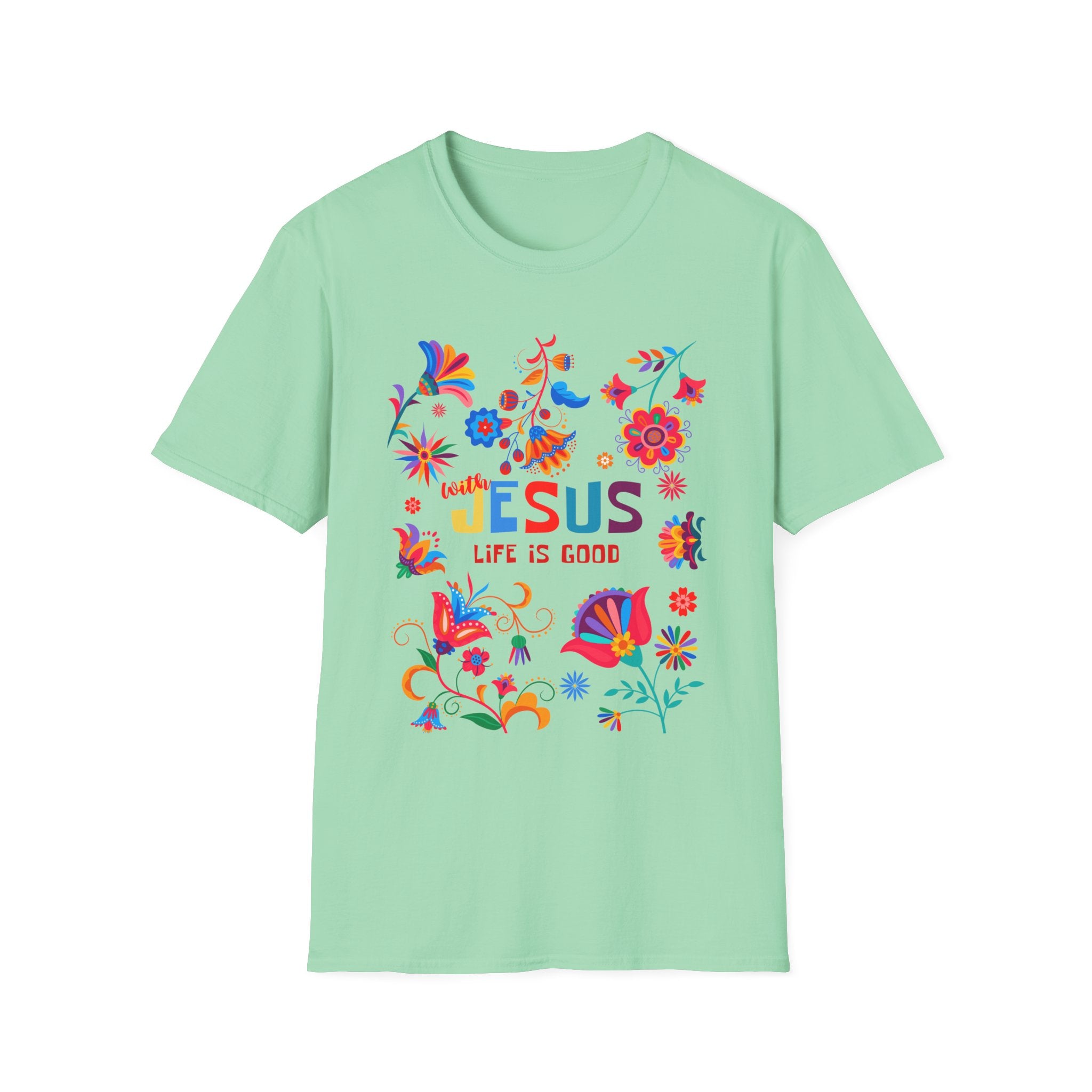 Colorful Christian T-Shirt - "With Jesus, Life is Good"