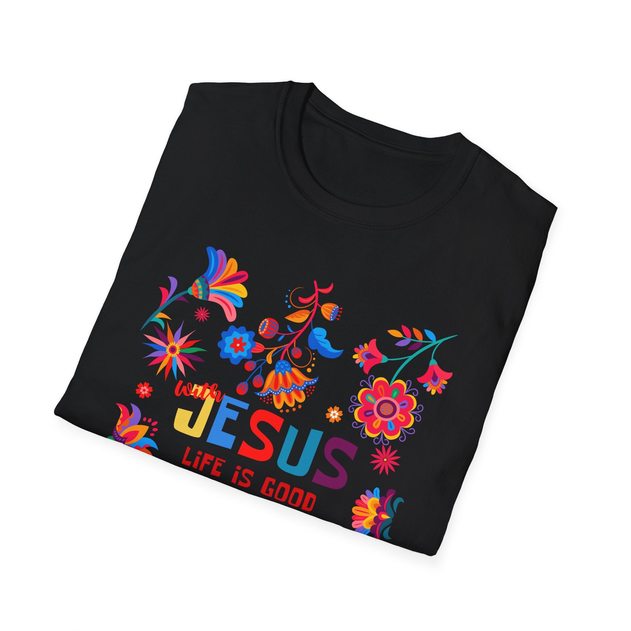 Colorful Christian T-Shirt - "With Jesus, Life is Good"