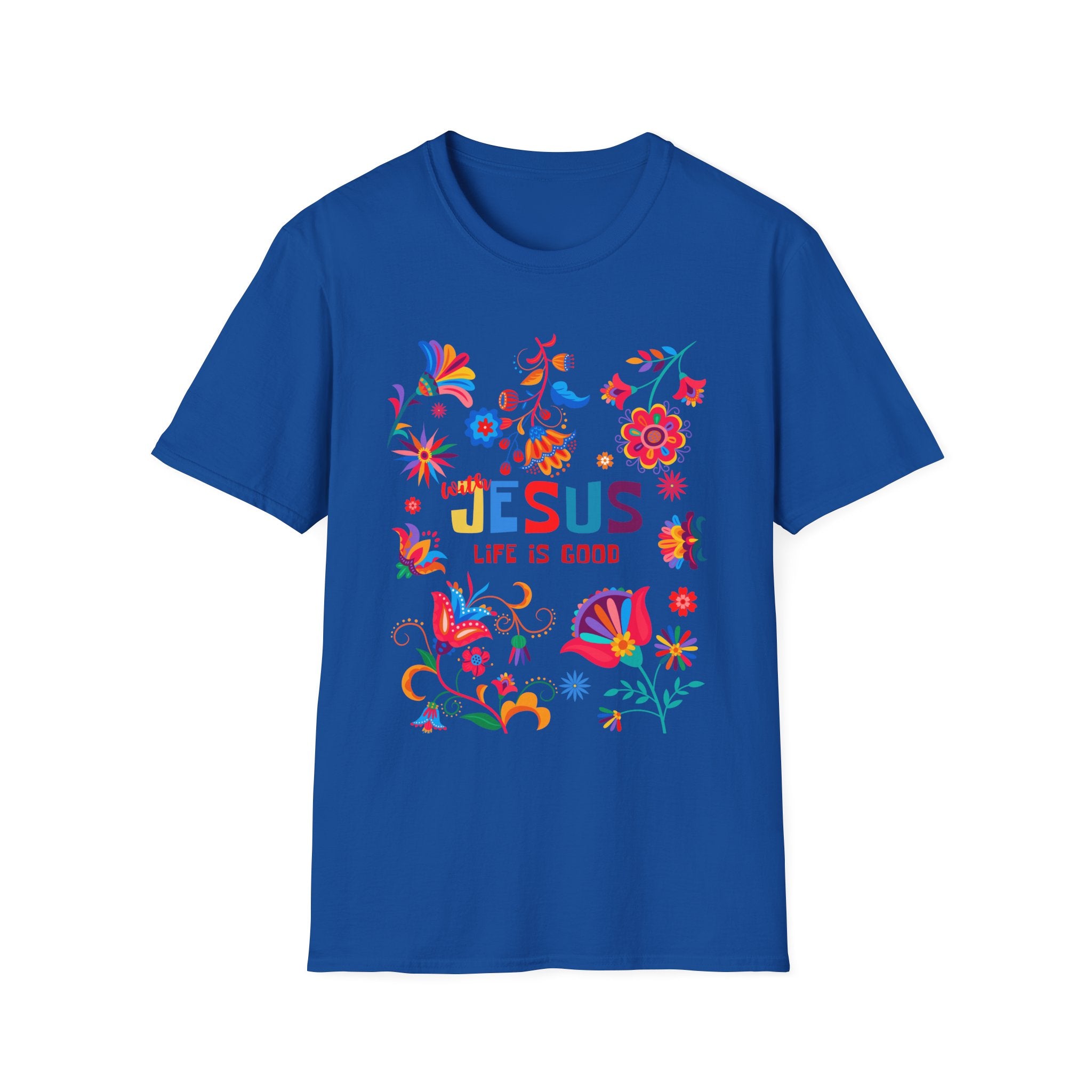 Colorful Christian T-Shirt - "With Jesus, Life is Good"