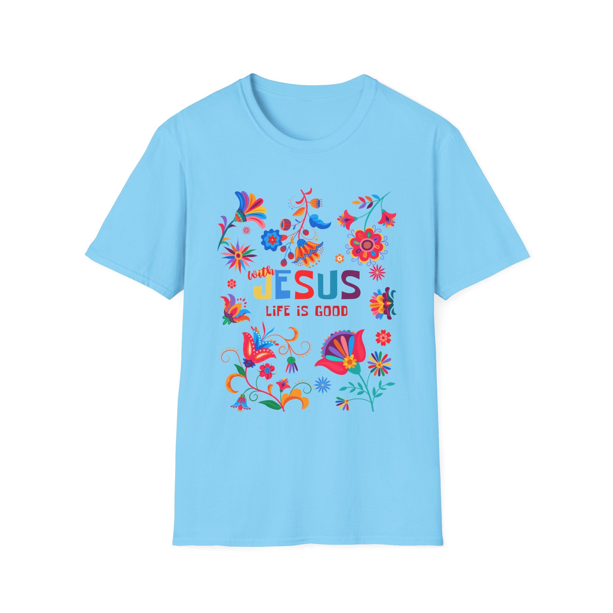 Colorful Christian T-Shirt - "With Jesus, Life is Good"