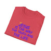 Inspirational Jesus Quote Unisex T-Shirt