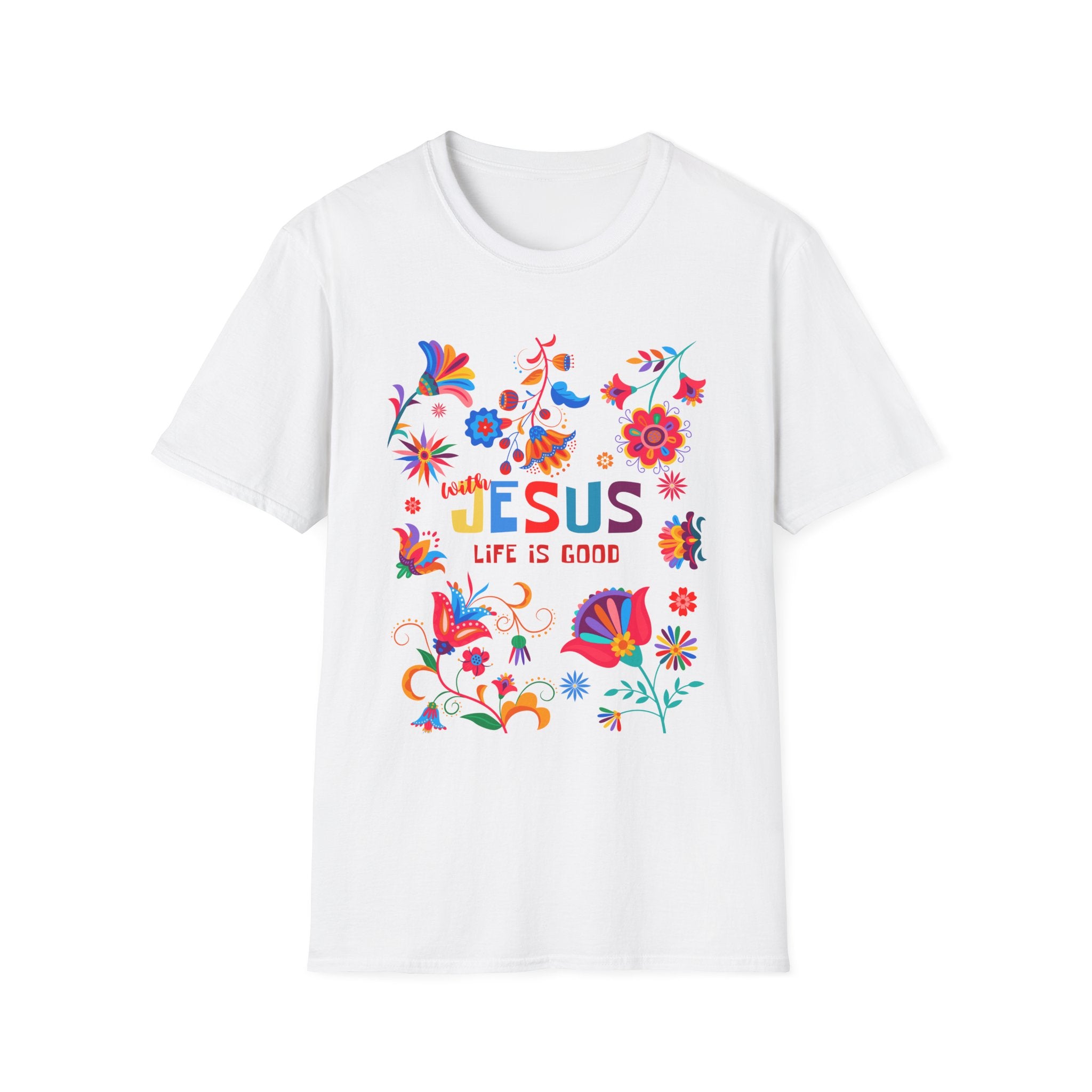 Colorful Christian T-Shirt - "With Jesus, Life is Good"